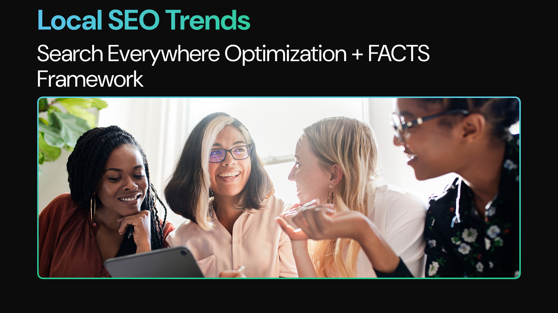 Local SEO Trends March 2026: Search Everywhere Optimization + FACTS Framework