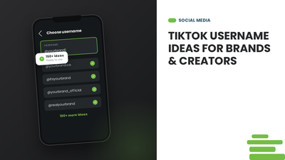TikTok Username Ideas for Brands and Creators